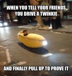 we-do-drive-a-twinkie-dammit.jpg